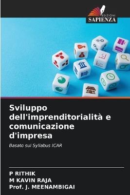 Sviluppo dell'imprenditorialità e comunicazione d'impresa - P Rithik,M Kavin Raja,Prof J Meenambigai - cover
