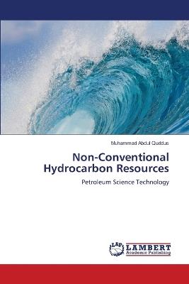 Non-Conventional Hydrocarbon Resources - Muhammad Abdul Quddus - cover