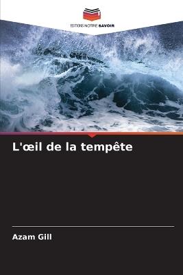 L'oeil de la tempête - Azam Gill - cover