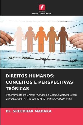 Direitos Humanos: Conceitos E Perspectivas Teóricas - Sreedhar Madaka - cover