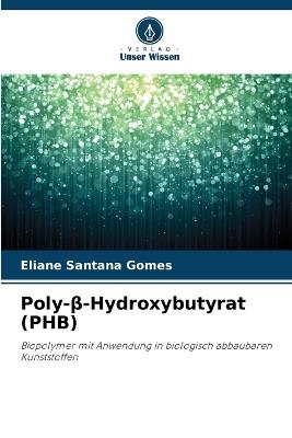 Poly-β-Hydroxybutyrat (PHB) - Eliane Santana Gomes - cover