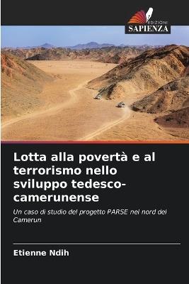 Lotta alla povertà e al terrorismo nello sviluppo tedesco-camerunense - Etienne Ndih - cover
