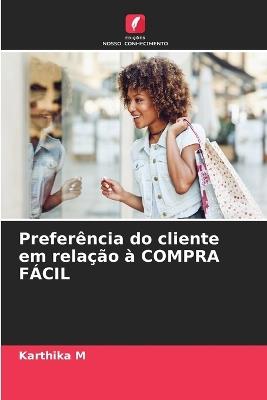 Preferência do cliente em relação à COMPRA FÁCIL - Karthika M - cover