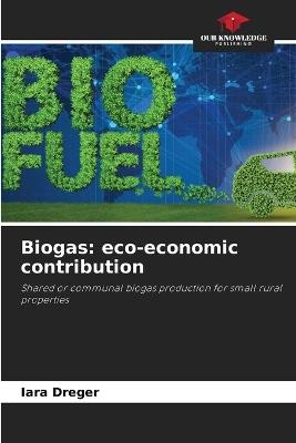 Biogas: eco-economic contribution - Iara Dreger - cover