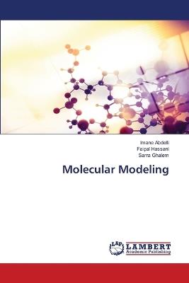 Molecular Modeling - Imane Abdelli,Faiçal Hassani,Sarra Ghalem - cover