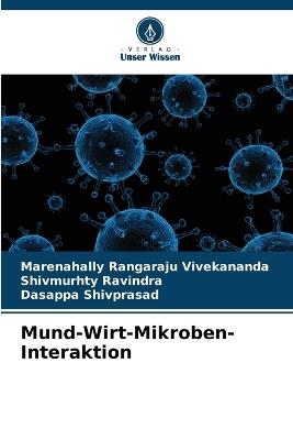 Mund-Wirt-Mikroben-Interaktion - Marenahally Rangaraju Vivekananda,Shivmurhty Ravindra,Dasappa Shivprasad - cover