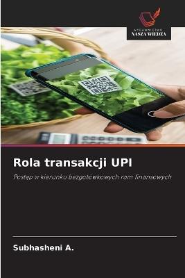Rola transakcji UPI - Subhasheni A - cover