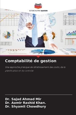 Comptabilité de gestion - Sajad Ahmad Mir,Aamir Rashid Khan,Shyamli Chowdhury - cover