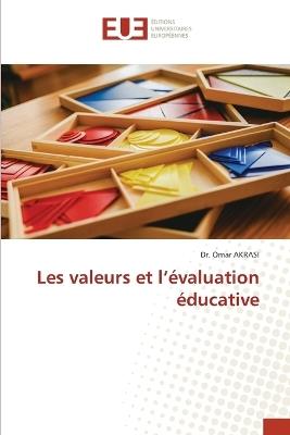 Les valeurs et l'évaluation éducative - Omar Akrasi - cover