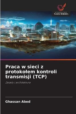 Praca w sieci z protokolem kontroli transmisji (TCP) - Ghassan Abed - cover