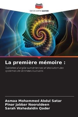 La première mémoire - Asmaa Mohammed Abdul Satar,Pinar Jabbar Nooruldeen,Sarah Wahedaldin Qader - cover