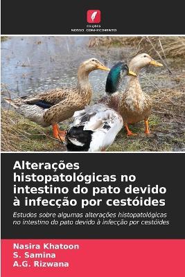 Alterações histopatológicas no intestino do pato devido à infecção por cestóides - Nasira Khatoon,S Samina,A G Rizwana - cover