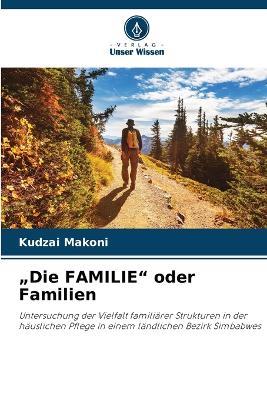 "Die FAMILIE" oder Familien - Kudzai Makoni - cover