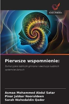 Pierwsze wspomnienie - Asmaa Mohammed Abdul Satar,Pinar Jabbar Nooruldeen,Sarah Wahedaldin Qader - cover