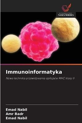 Immunoinformatyka - Amr Badr,Emad Nabil - cover