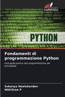 Fondamenti di programmazione Python - Sukanya Neelakandan,Nithisree P - cover
