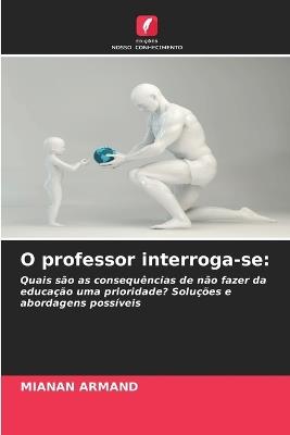 O professor interroga-se - Mianan Armand - cover