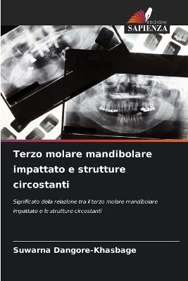 Terzo molare mandibolare impattato e strutture circostanti - Suwarna Dangore-Khasbage - cover