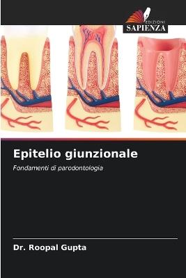 Epitelio giunzionale - Roopal Gupta - cover