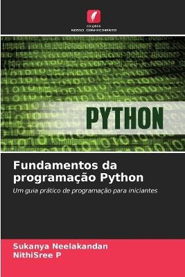 Fundamentos da programação Python - Sukanya Neelakandan,Nithisree P - cover