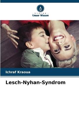 Lesch-Nyhan-Syndrom - Ichraf Kraoua - cover