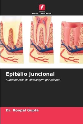 Epitélio Juncional - Roopal Gupta - cover