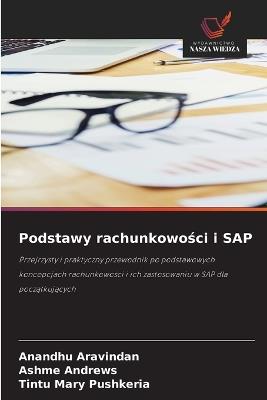 Podstawy rachunkowości i SAP - Anandhu Aravindan,Ashme Andrews,Tintu Mary Pushkeria - cover