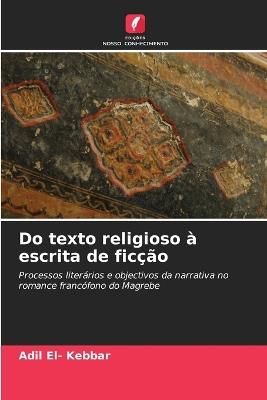Do texto religioso à escrita de ficção - Adil El- Kebbar - cover