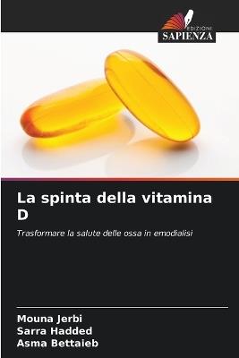La spinta della vitamina D - Mouna Jerbi,Sarra Hadded,Asma Bettaieb - cover