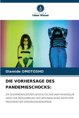 Die Vorhersage Des Pandemieschocks - Olamide Omotosho - cover