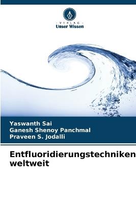 Entfluoridierungstechniken weltweit - Yaswanth Sai,Ganesh Shenoy Panchmal,Praveen S Jodalli - cover