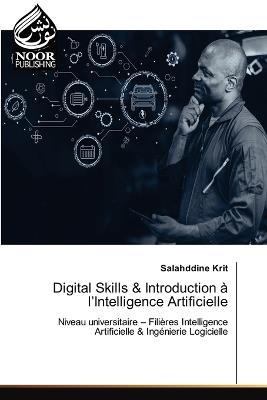 Digital Skills & Introduction à l'Intelligence Artificielle - Salahddine Krit - cover