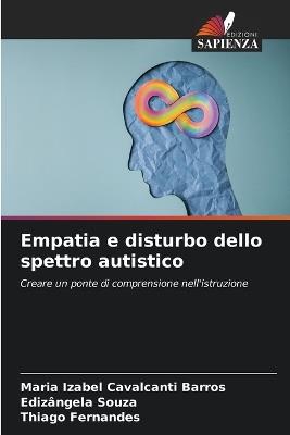 Empatia e disturbo dello spettro autistico - Maria Izabel Cavalcanti Barros,Edizângela Souza,Thiago Fernandes - cover