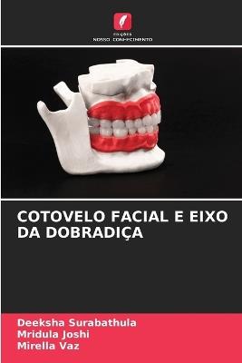 Cotovelo Facial E Eixo Da Dobradiça - Deeksha Surabathula,Mridula Joshi,Mirella Vaz - cover