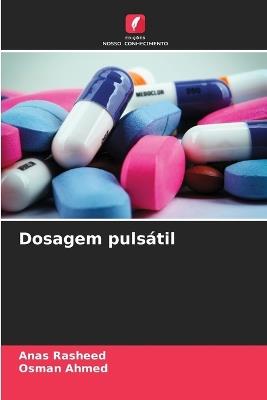 Dosagem pulsátil - Anas Rasheed,Osman Ahmed - cover