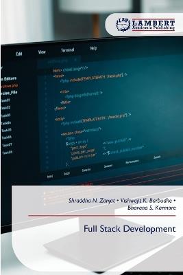 Full Stack Development - Shraddha N Zanjat,Vishwajit K Barbudhe,Bhavana S Karmore - cover
