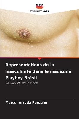 Représentations de la masculinité dans le magazine Playboy Brésil - Marcel Arruda Furquim - cover