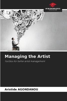 Managing the Artist - Aristide Agondanou - cover