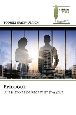 Epilogue - Todjom Frank-Ulrich - cover