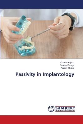 Passivity in Implantology - Kanchi Bajaria,Sareen Duseja,Param Shukla - cover