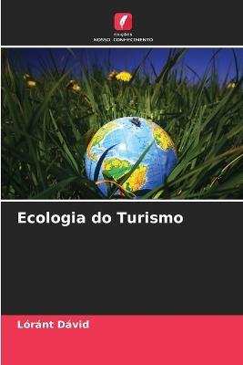 Ecologia do Turismo - Lóránt Dávid - cover