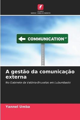 A gestão da comunicação externa - Yannel Umba - cover
