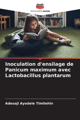 Inoculation d'ensilage de Panicum maximum avec Lactobacillus plantarum - Adesoji Ayodele Timilehin - cover