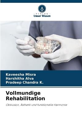 Vollmundige Rehabilitation - Kaveesha Misra,Harshitha Alva,Pradeep Chandra K - cover