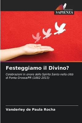 Festeggiamo il Divino? - Vanderley de Paula Rocha - cover