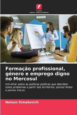 Formação profissional, género e emprego digno no Mercosul - Nelson Simatovich - cover