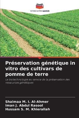 Préservation génétique in vitro des cultivars de pomme de terre - Shaimaa M I Al-Ahmer,Iman J Abdul Rasool,Hussam S M Khierallah - cover