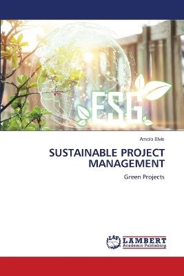 Sustainable Project Management - Amolo Elvis - cover