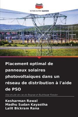 Placement optimal de panneaux solaires photovoltaïques dans un réseau de distribution à l'aide de PSO - Kesharman Rawal,Madhu Sudan Kayastha,Lalit Bickram Rana - cover