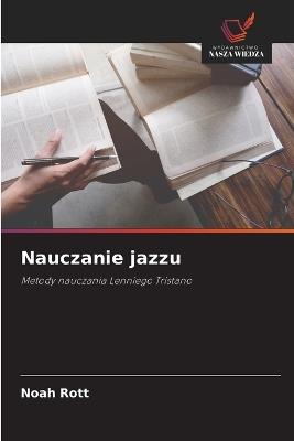 Nauczanie jazzu - Noah Rott - cover